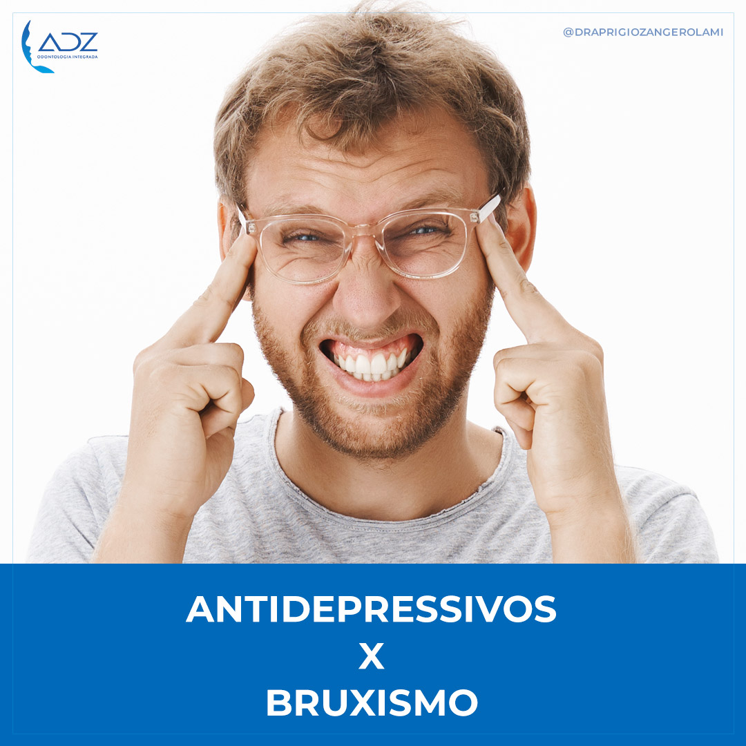 Antidepressivos X Bruxismo