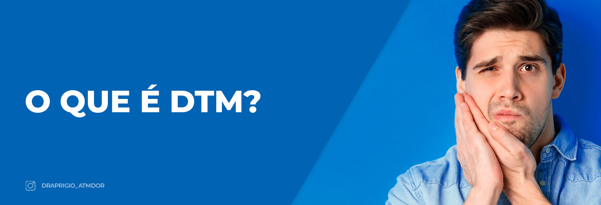 O que é DTM?
