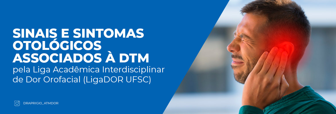 Sinais e sintomas otológicos associados à DTM