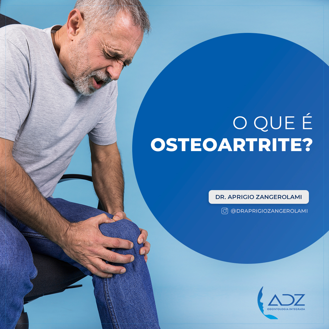 O que é Osteoartrite?