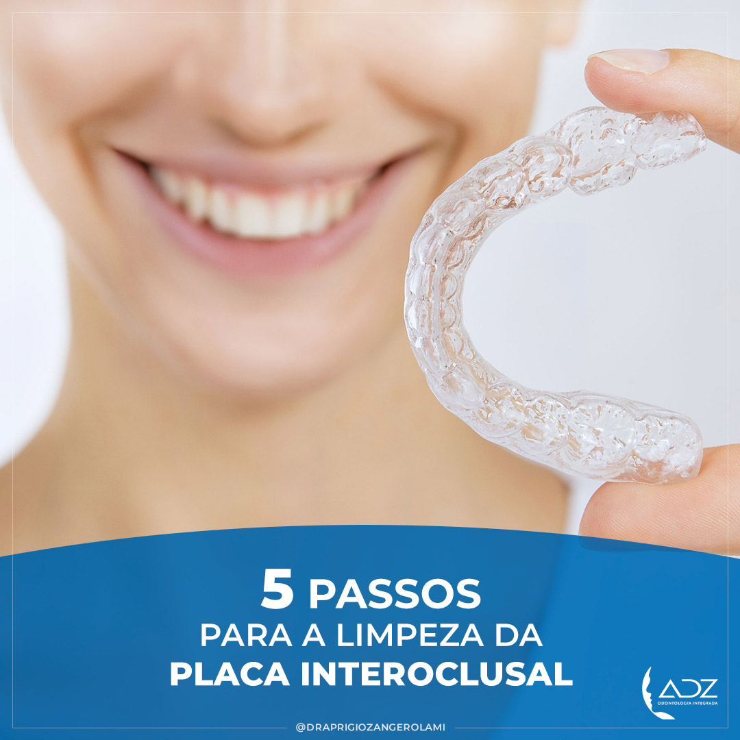 5 passos para a limpeza da placa interoclusal