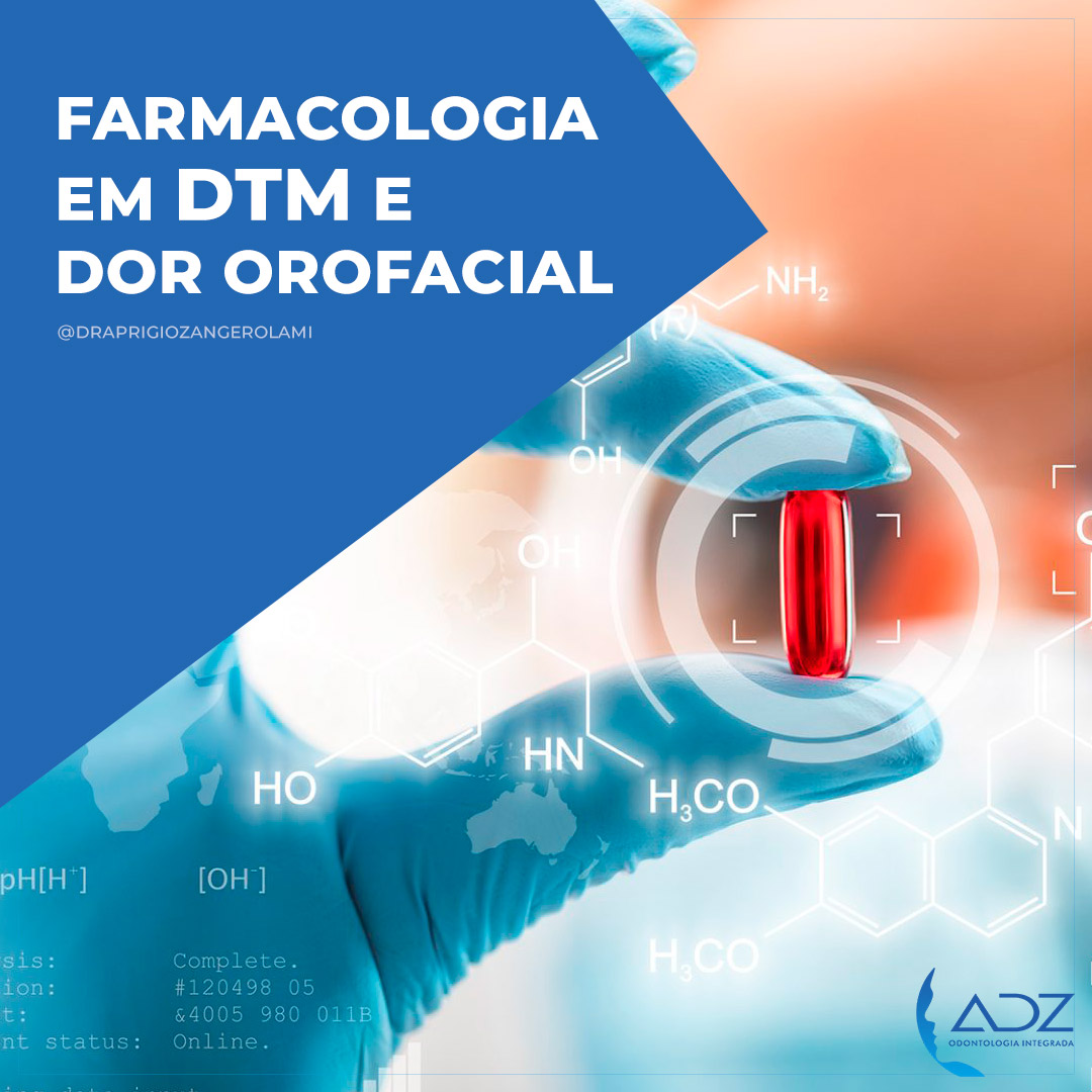 Farmacologia em DTM e dor orofacial