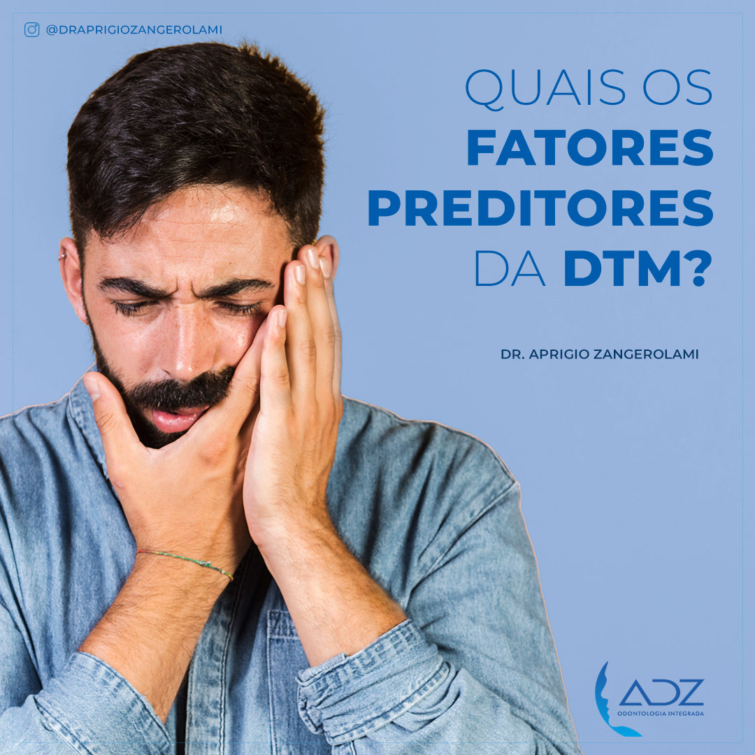 Quais os fatores preditores da DTM?