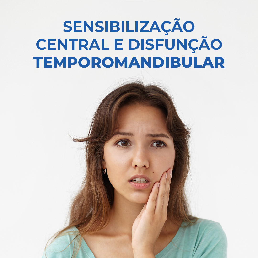 Sensibilização Central e Disfunção Temporomandibular