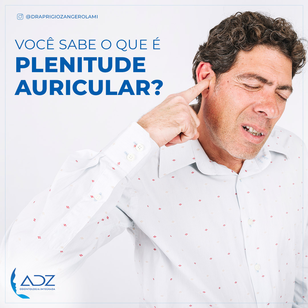 Você sabe o que é Plenitude Auricular?